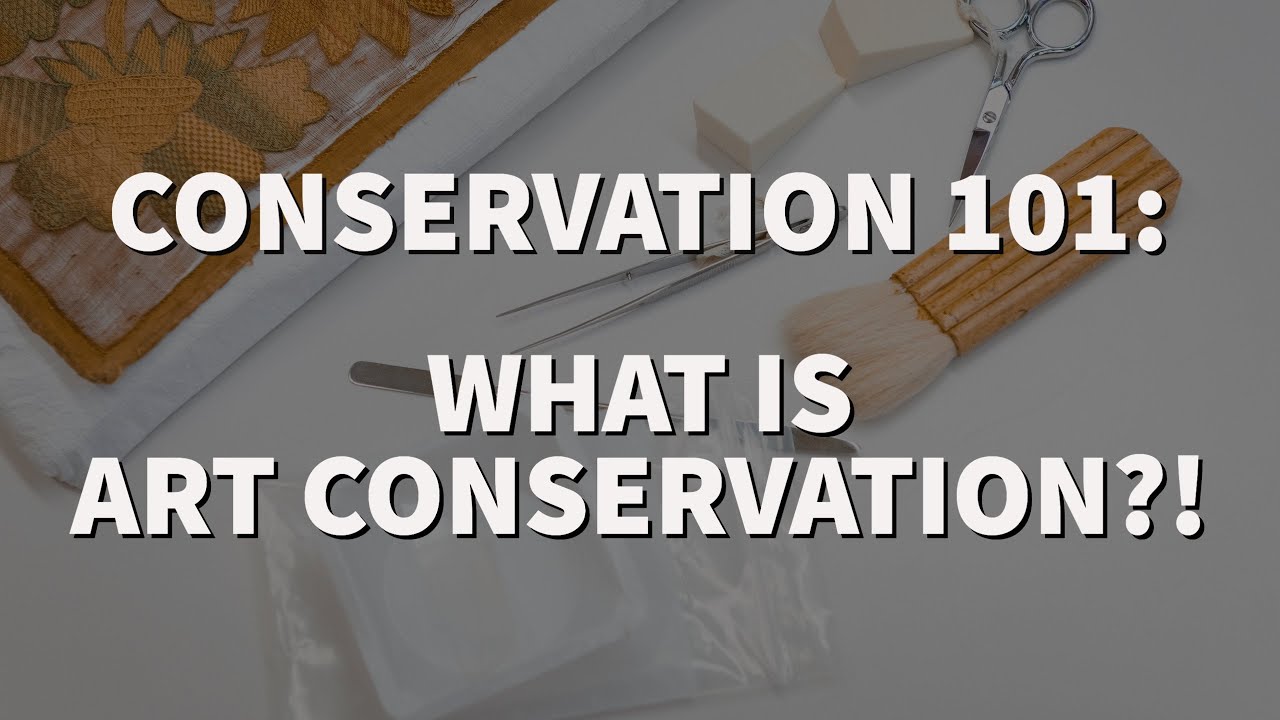An Introduction to Art Conservation - What is it and what do I do all day?