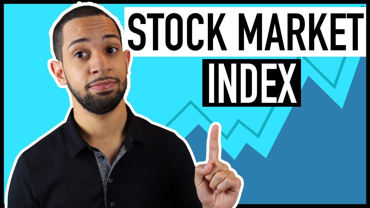 Investing 101 - Stock Market Index