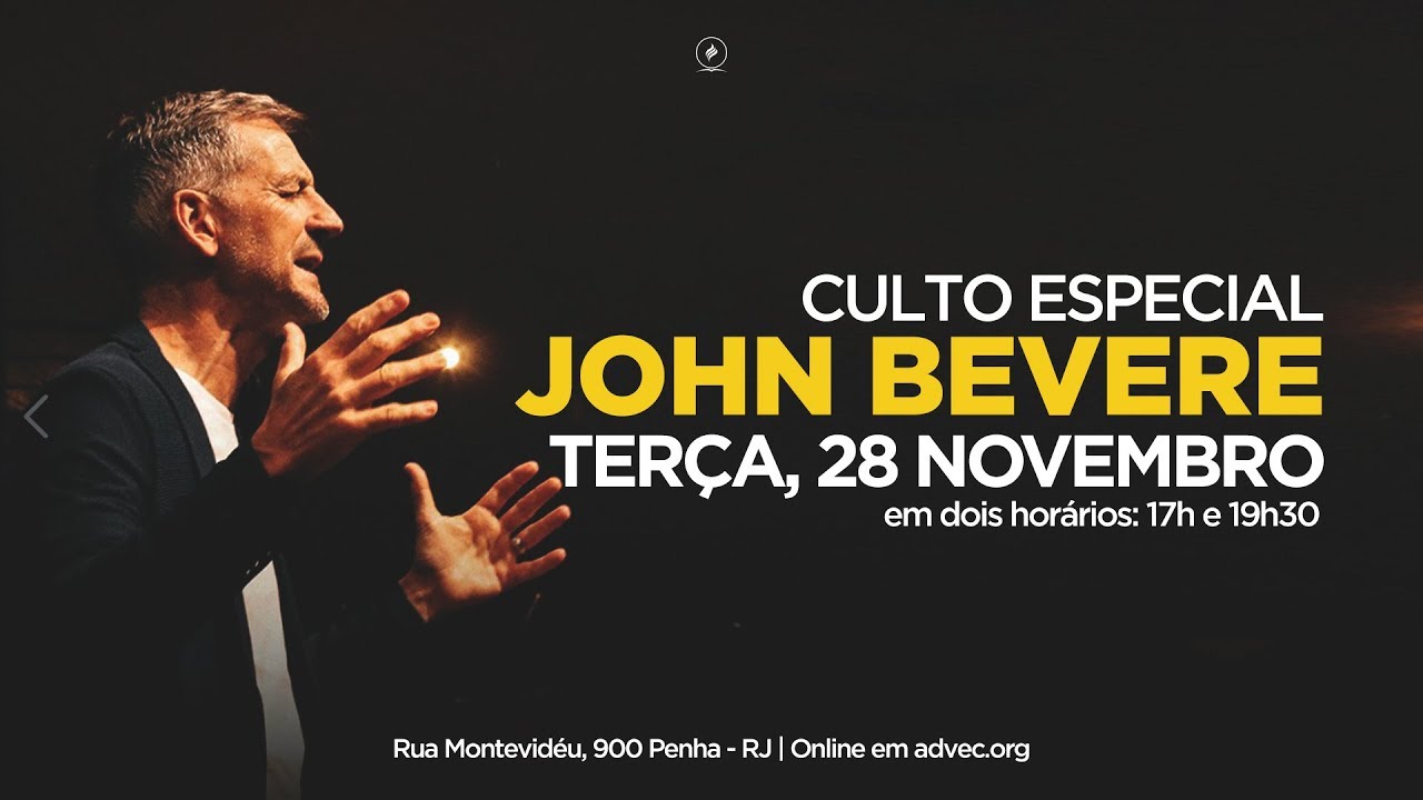 2º Culto Especial | John Bevere | 28/11/17