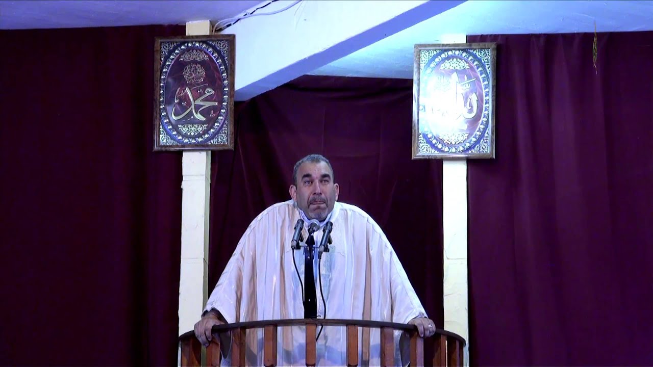 Khutba Haroun Derbal le voyage nocturne et l'ascension céleste (3ème partie) 7 6 2013