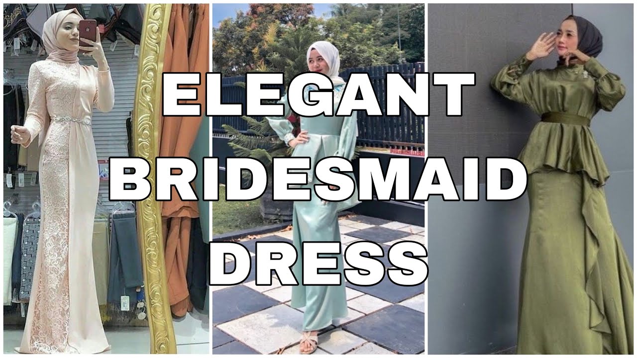 ELEGANT BRIDESMAID DRESS FOR MUSLIM FROM CELEBGRAM