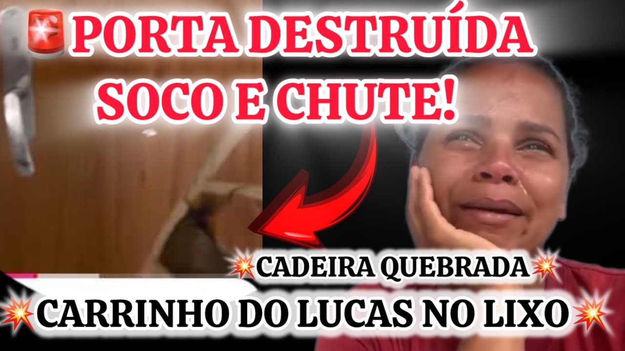 🚨URGENTE ANINHA TEVE PORTA DESTRUÍDA COM SOCO E CHUTE/CADEIRA QUEBRADA COM CARRINHO DO LUCAS NO LIXO