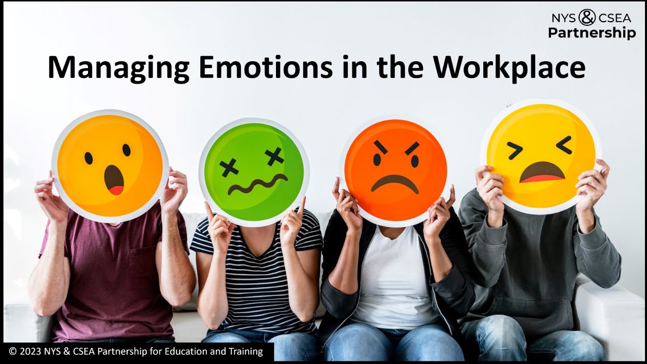 Managing Emotions in the Workplace