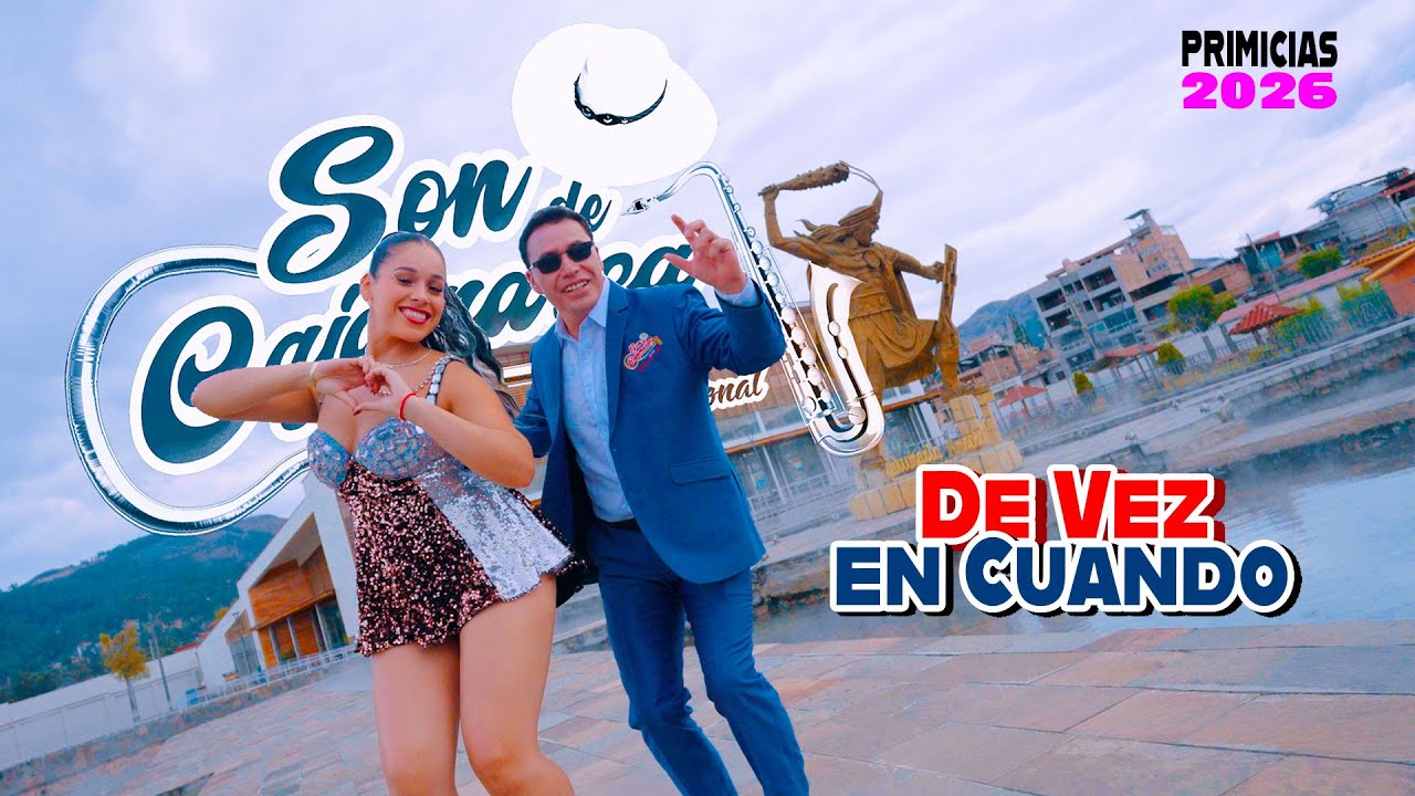 DE VEZ EN CUANDO  - Son de Cajamarca -  Éxitos 2026