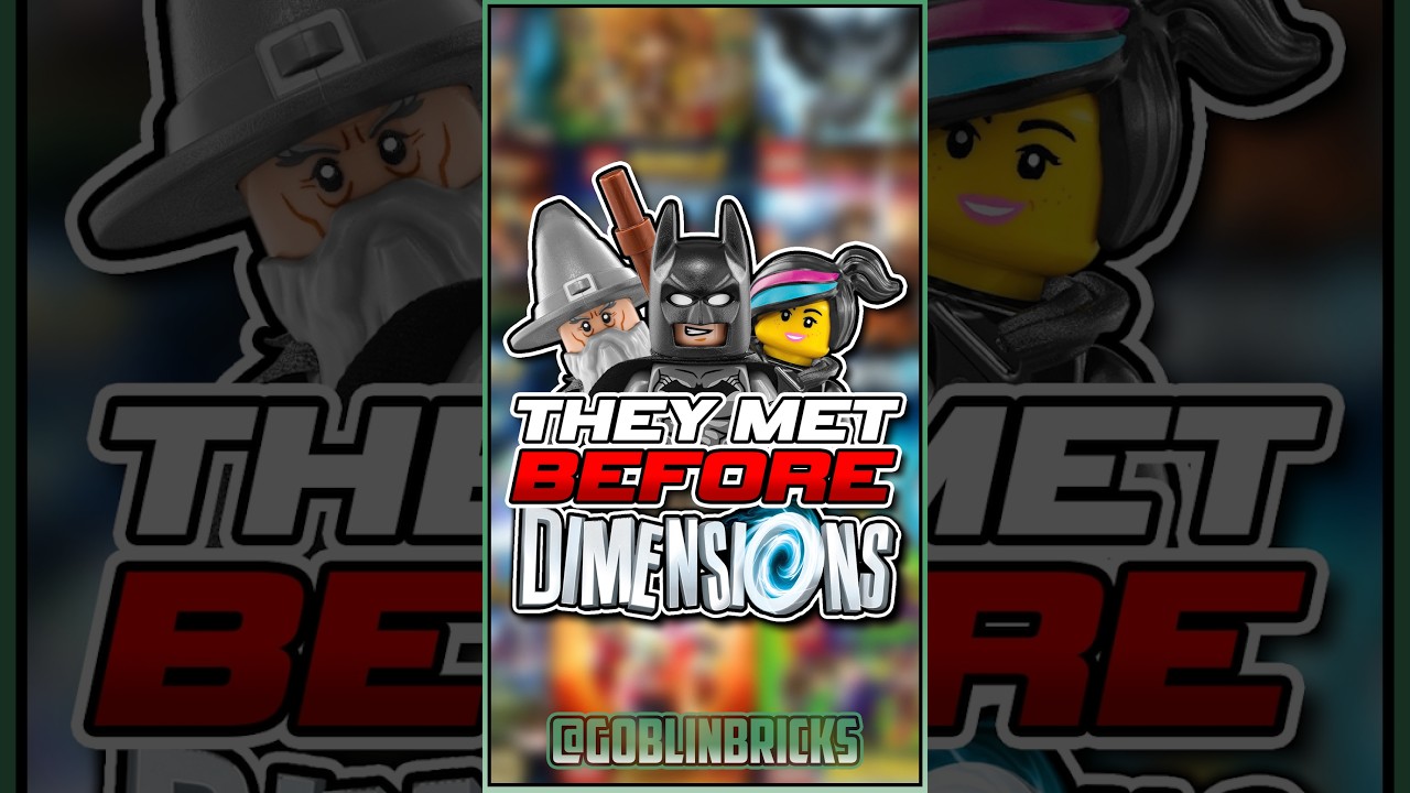 Они встречались еще ДО LEGO Dimensions!