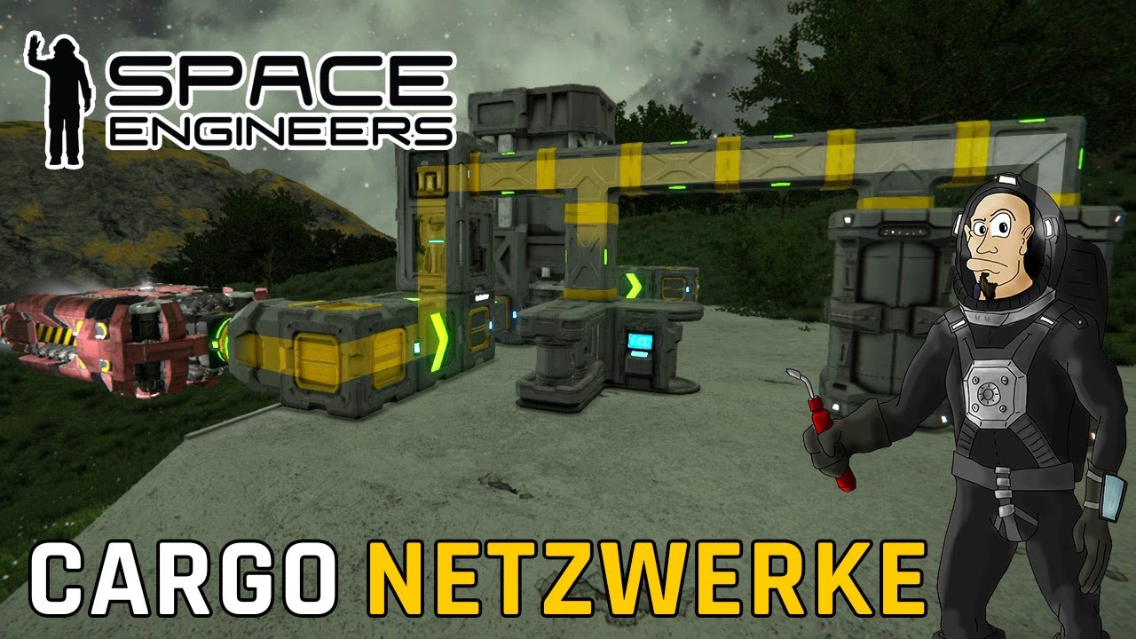 Space Engineers Tutorial - Cargonetzwerke und hoch ins All