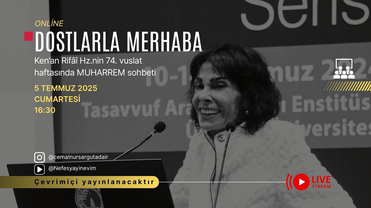Cemalnur Sargut 10 Muharrem 2025 Sohbeti - 5 Temmuz Cumartesi