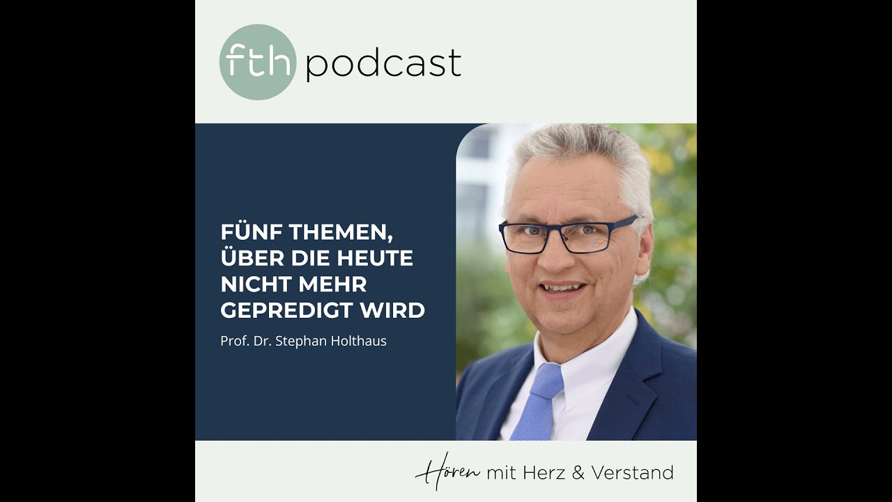 Stephan Holthaus: Fünf Themen, über die heute nicht mehr gepredigt wird