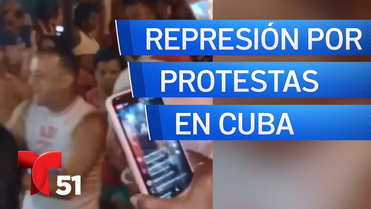 Protestas en Cuba desatan represión por parte del régimen