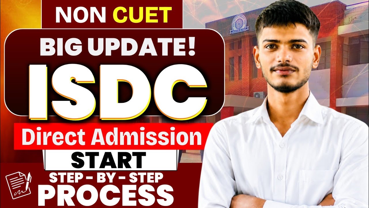 Big Update 🤯 ISDC Non-CUET Direct Admission Start! 🔥 Step-by-Step Complete Process 