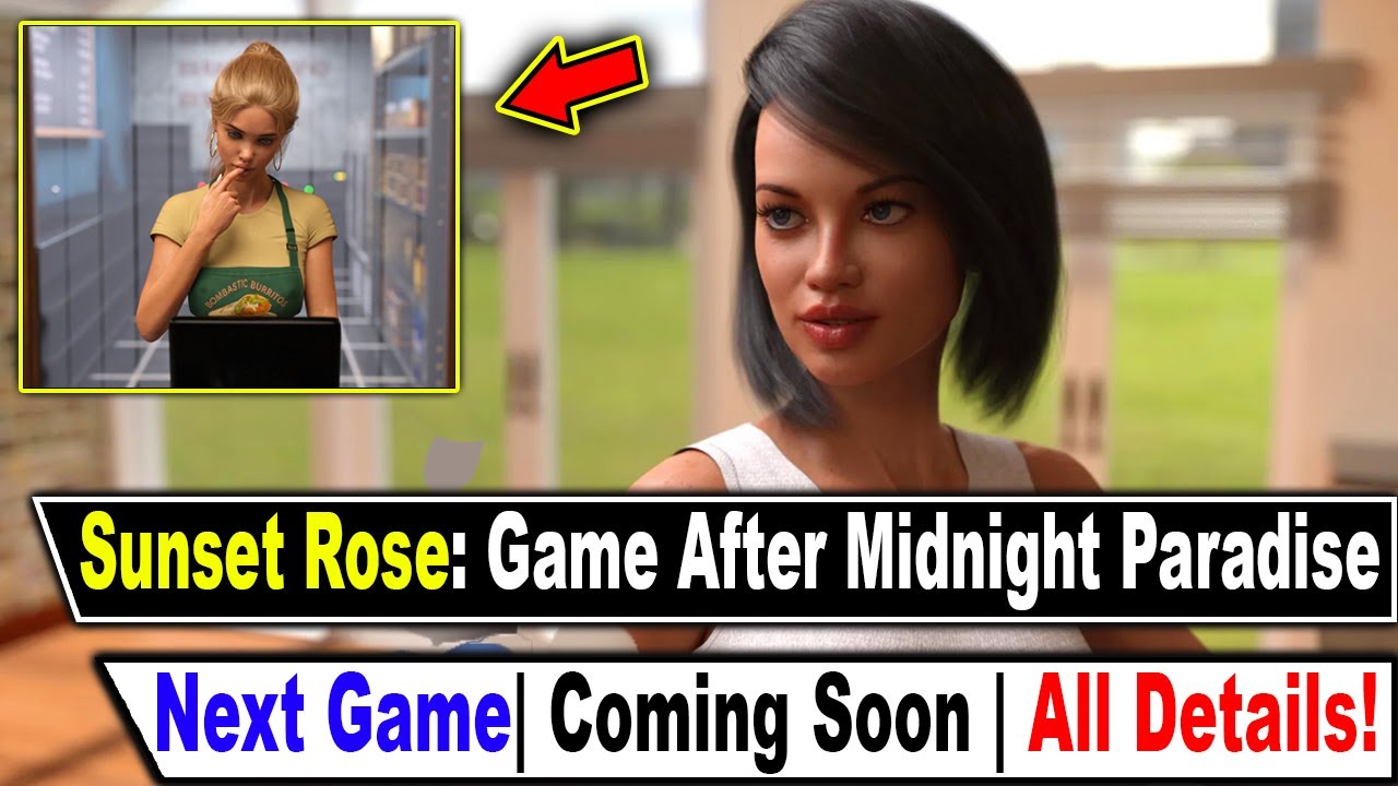 Следующая игра после Midnight Paradise: Sunset Rose [3DCG, Семейный]