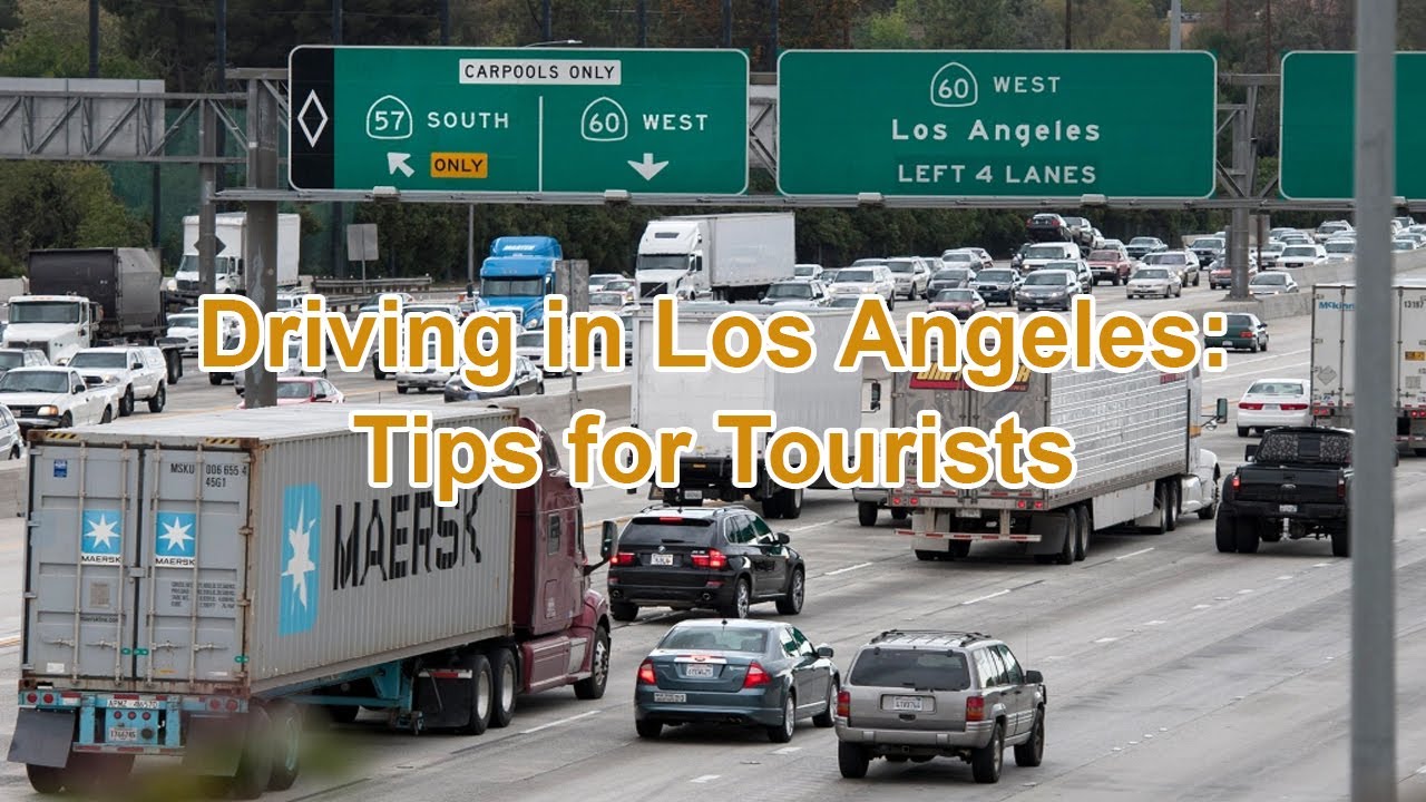 Driving in Los Angeles: Tips for Tourists