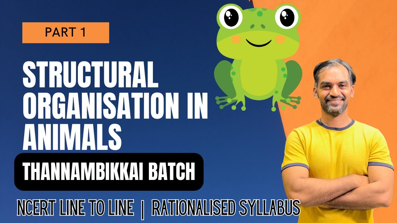 Frog | Structural organisation in Animals | Part 1 | TB 2024