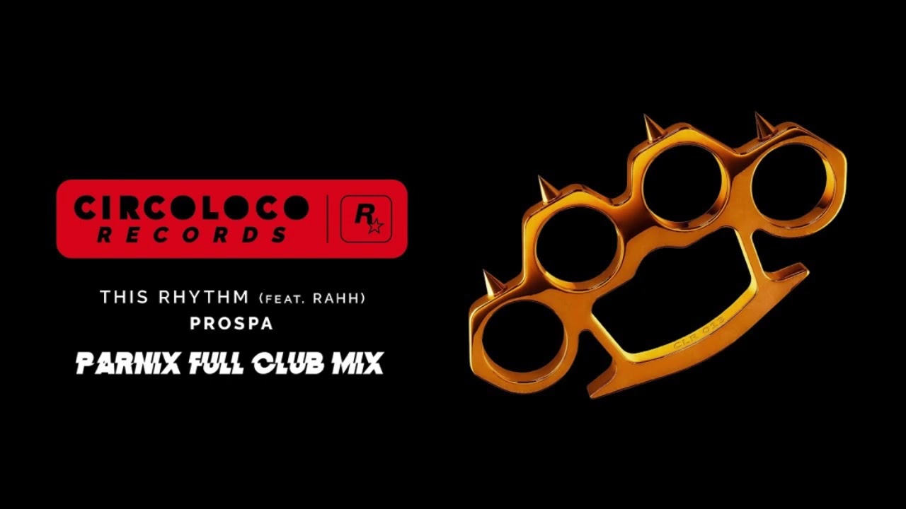 Prospa - This is Rhythm ft RAHH - Parnix full club mix