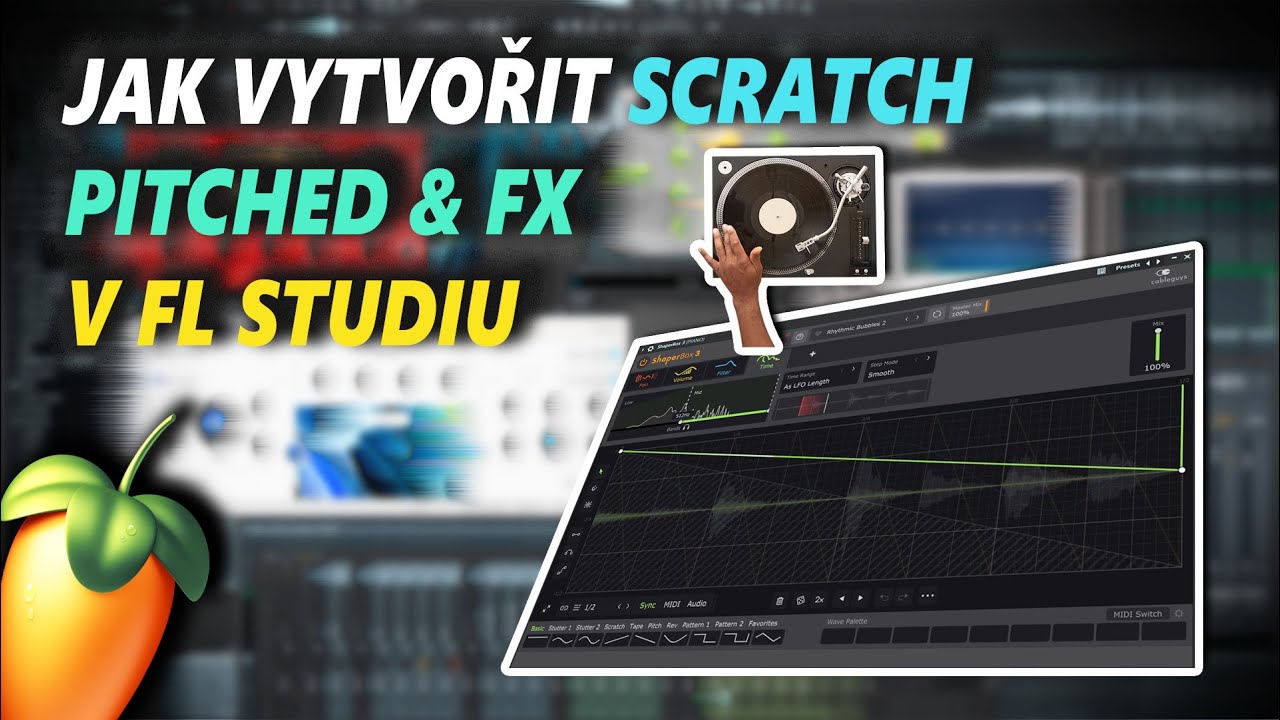 RYCHLÝ NÁVOD | JAK VYTVOŘIT SCRATCH EFEKT | FL STUDIO 25