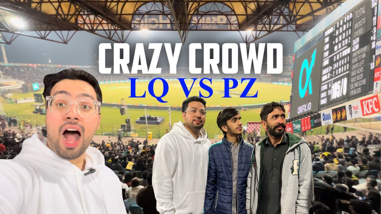 CRAZY CROWD AT QADDAFI STADIUM😳 LAHORE QALANDER VS PESHAWAR ZALMI MATCH | PSL VLOG 2024