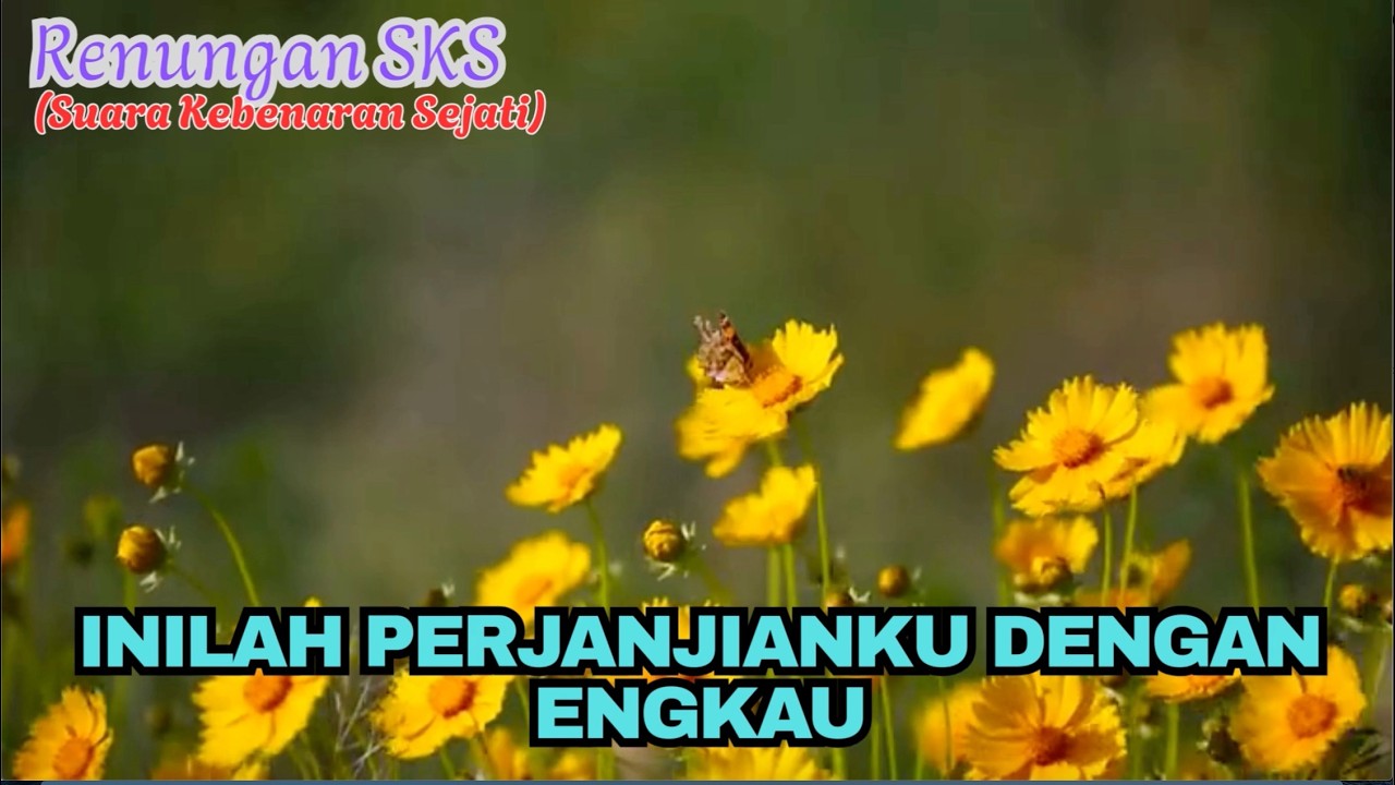#renungan_sks  | Kejadian 17:1-8 (Inilah Perjanjian-Ku dengan Engkau)