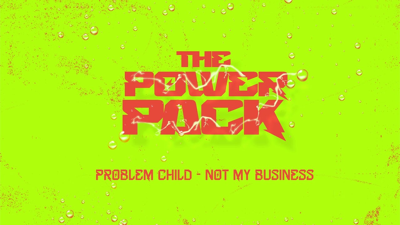 Problem Child - Not My Business (The Power Pack Project) | Vincy Mas 2025