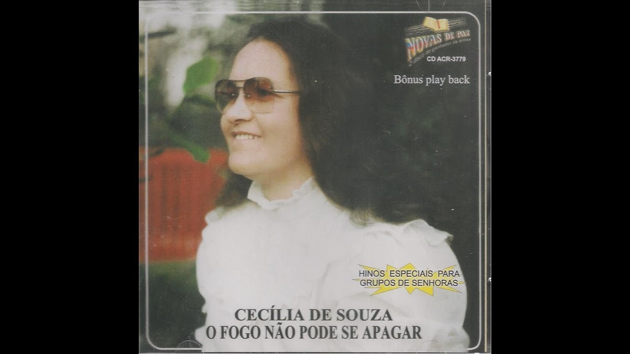 CD COMPLETO O FOGO NÃO PODE SE APAGAR  canta CECILIA DE SOUZA