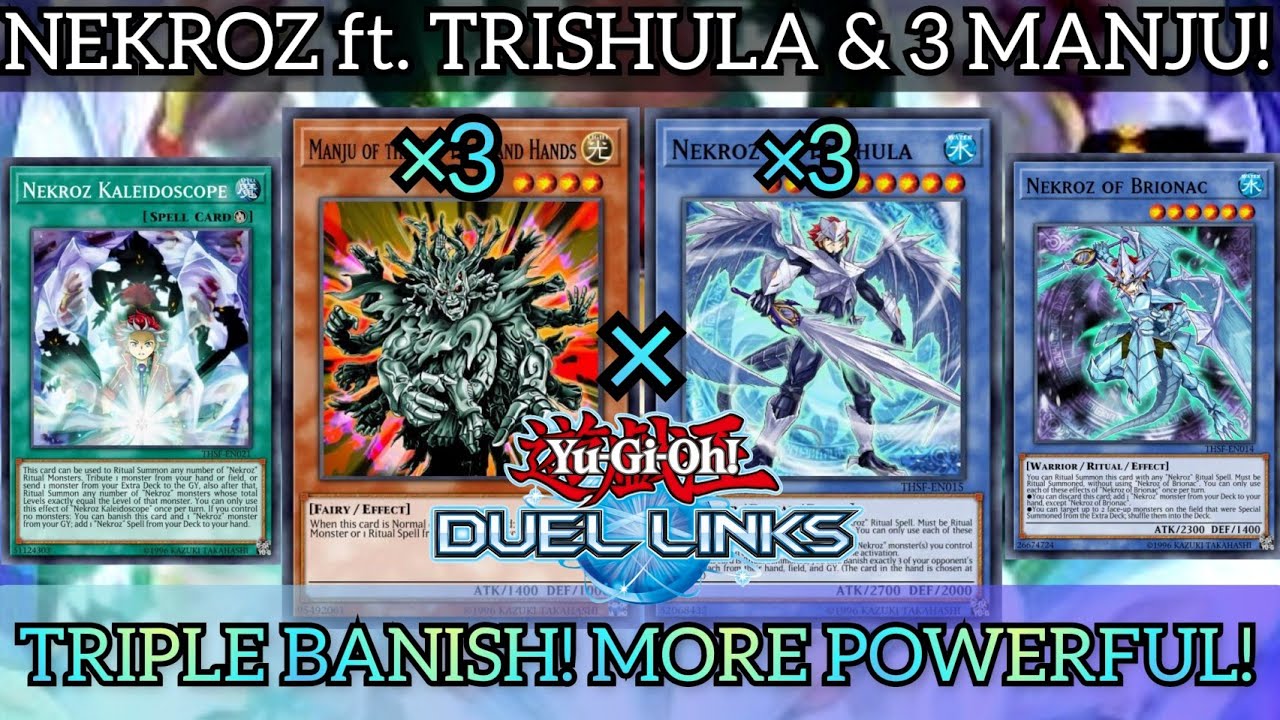 NEKROZ ft... MANJU!? TRIPLE BANISH ft. Nekroz of TRISHULA! [Duel Links]