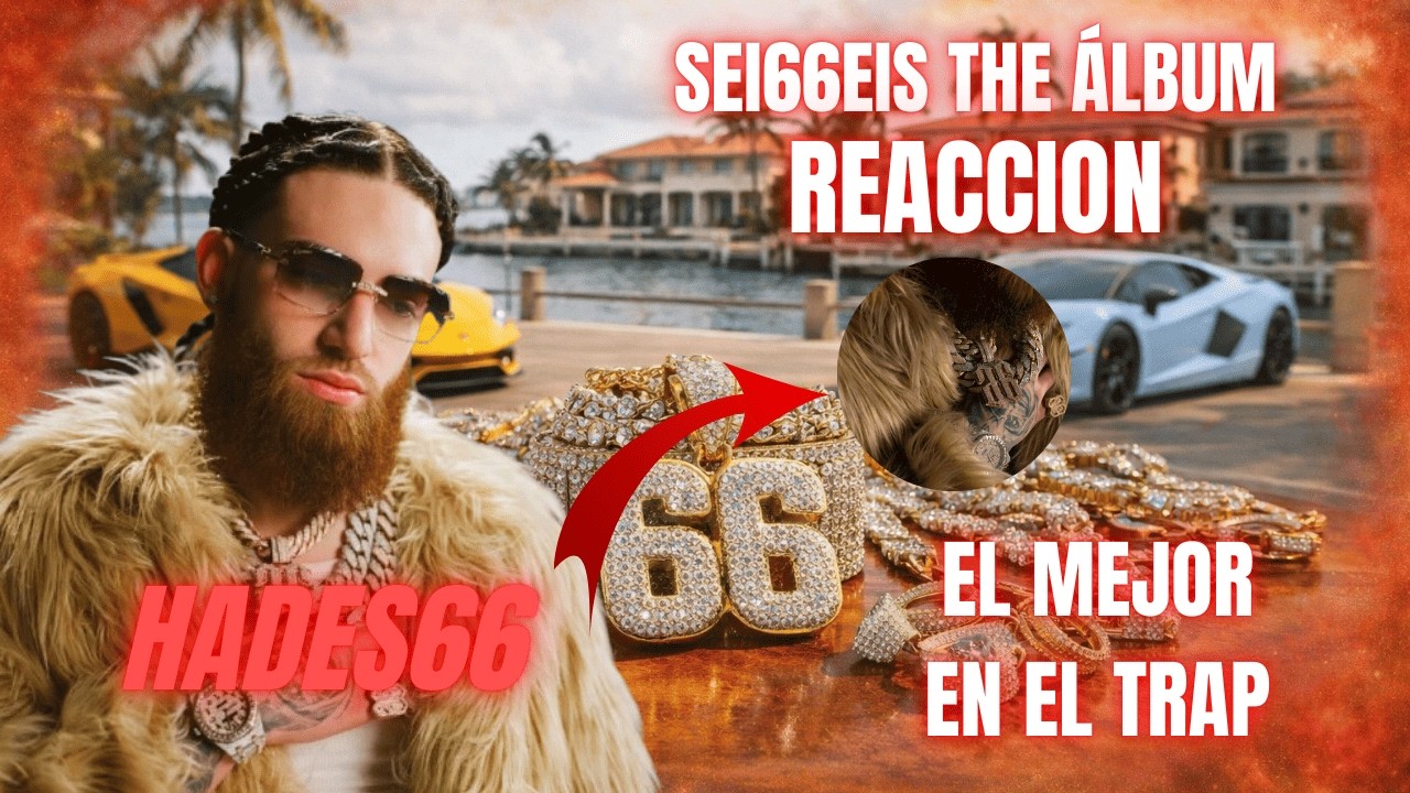 HADES66 ESTÁ EN OTRO NIVEL 🚀 Reacción al álbum EL SEI66EIS!! | DEEM TV
