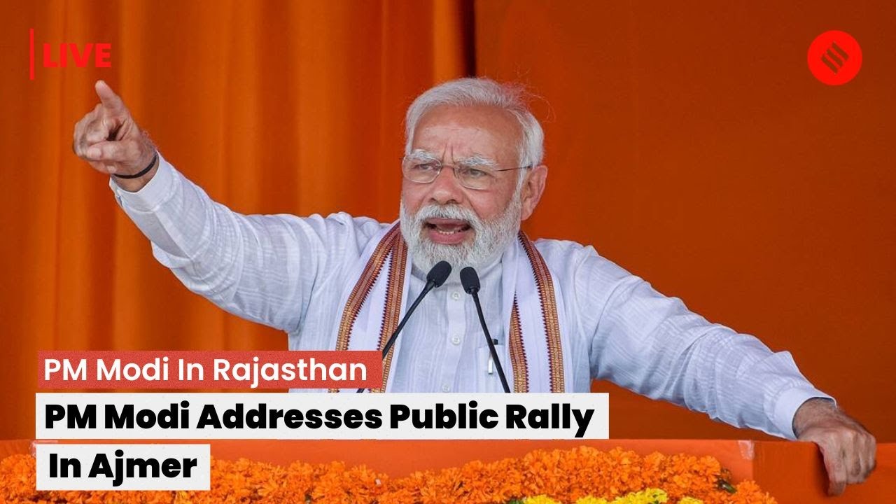 PM Narendra Modi Addresses Public Meeting In Ajmer, Rajasthan