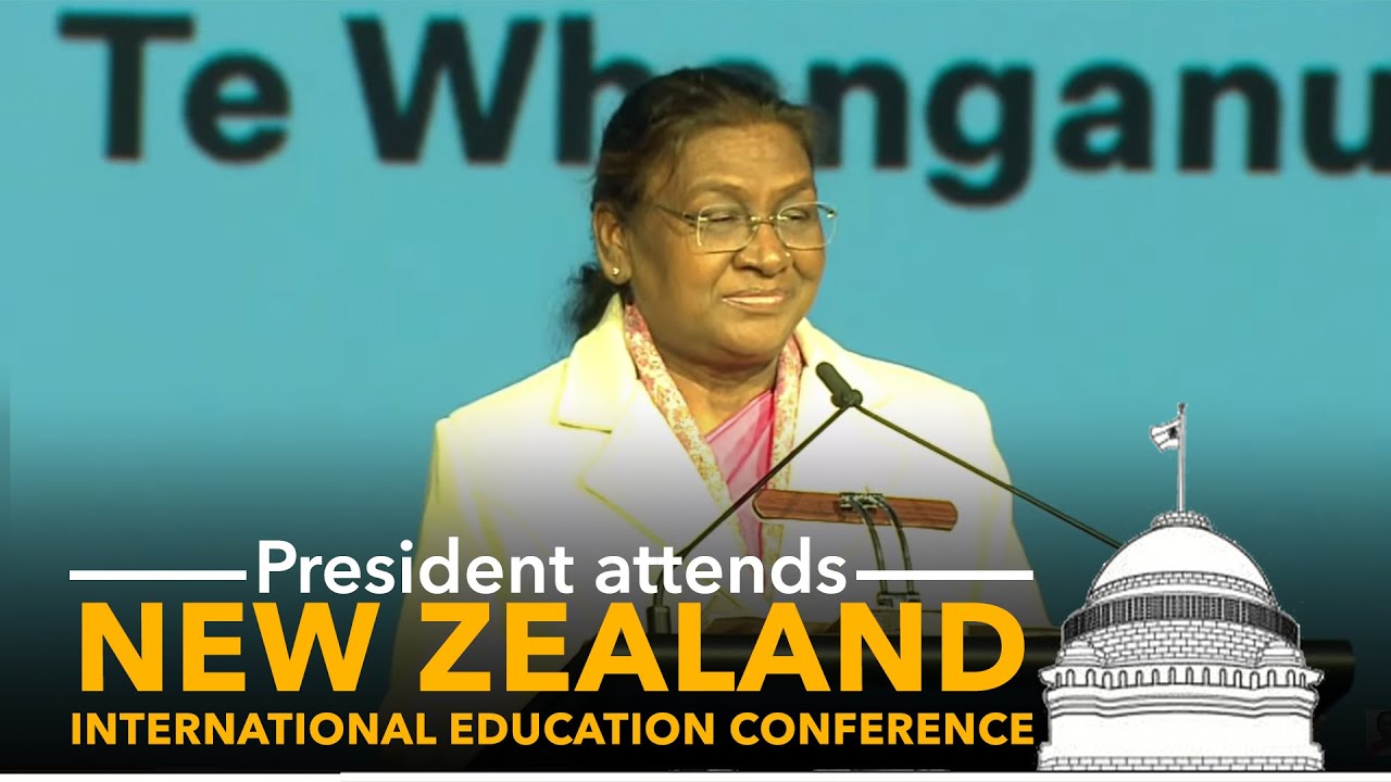 President Droupadi Murmu attends New Zealand International Education Conference in Wellington