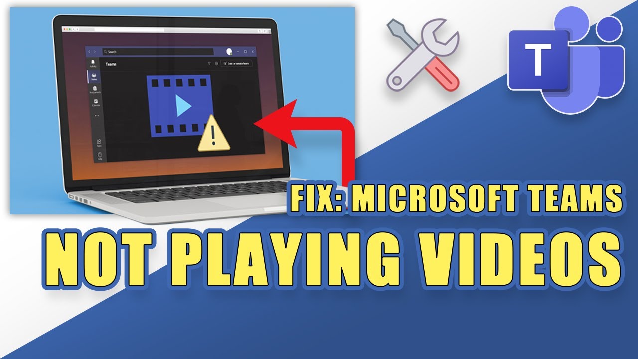 FIX: When Microsoft Teams FAILS TO PLAY VIDEOS