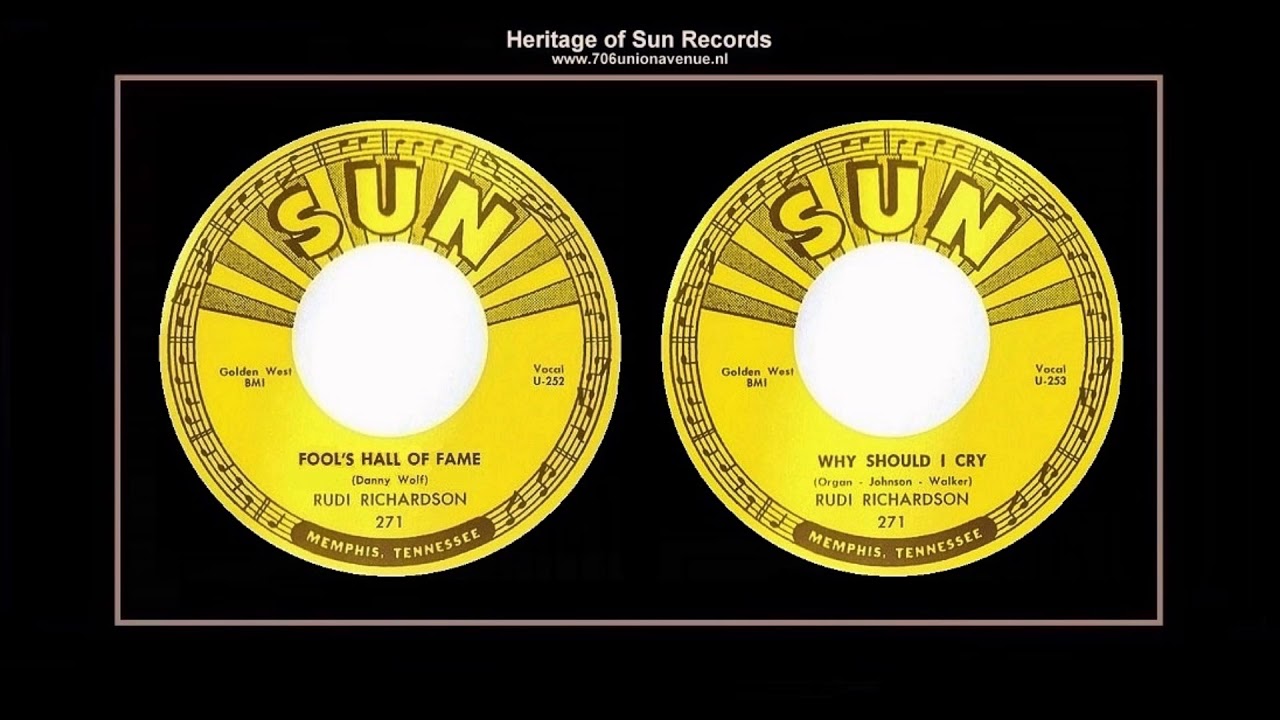 (1957) Sun 271 ''Fools Hall Of Fame'' b/w ''Why Should I Cry'' Rudi Richardson
