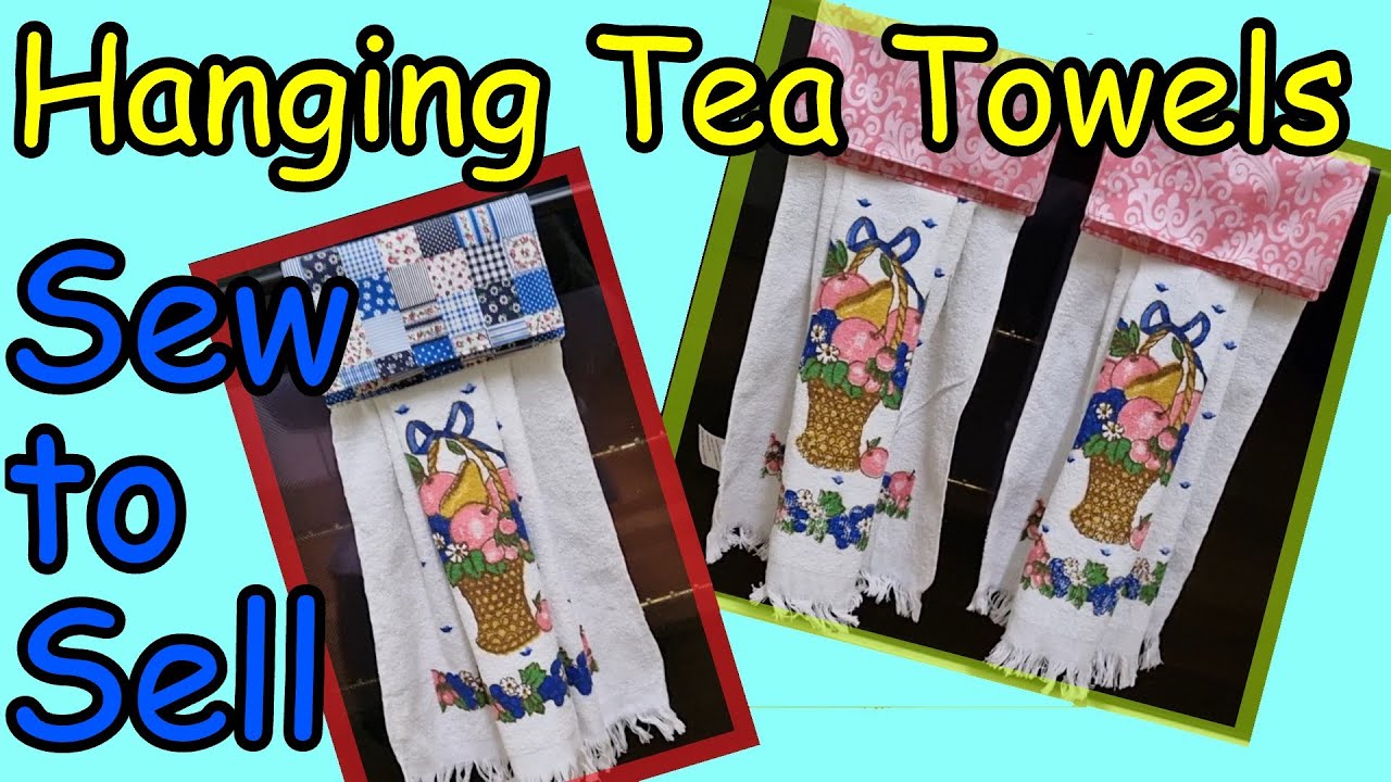Sew to Sell Hanging Towel Toppers for Kitchen Tea Towels & Hand Towels Easy DIY Fat Quarter Project