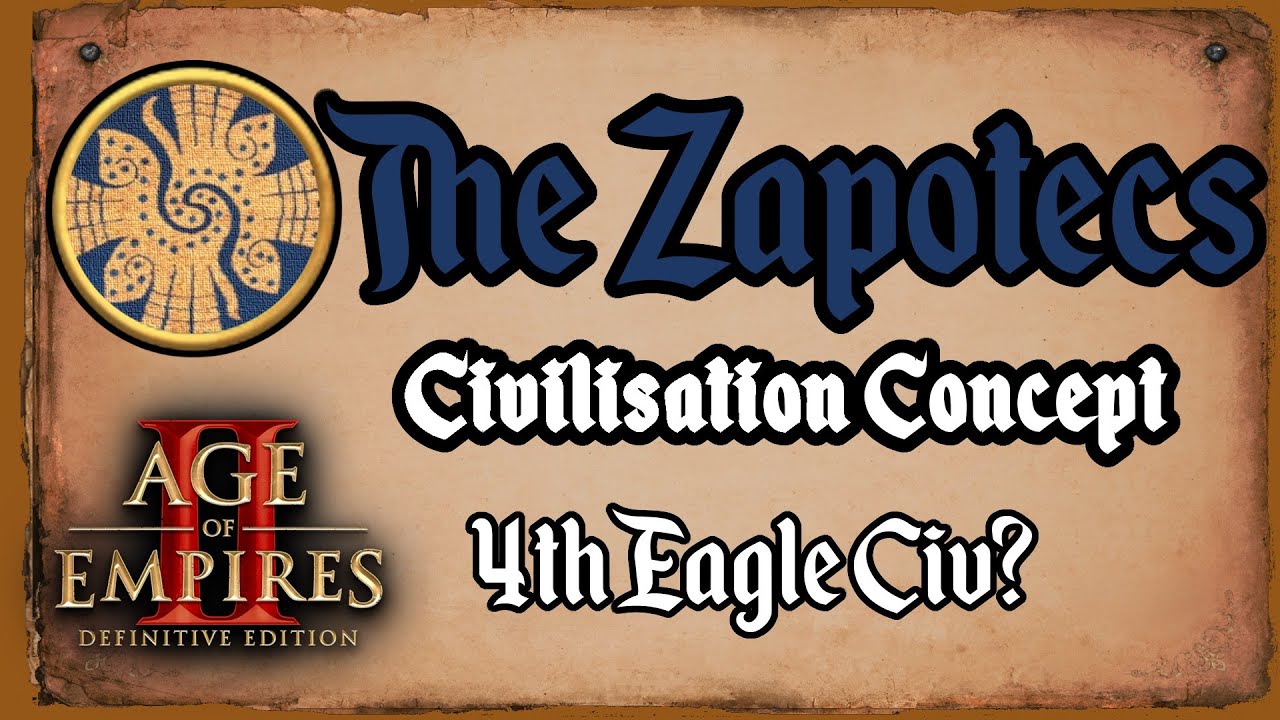 The Zapotecs - AoE2 Civilisation Concept (including tech tree)