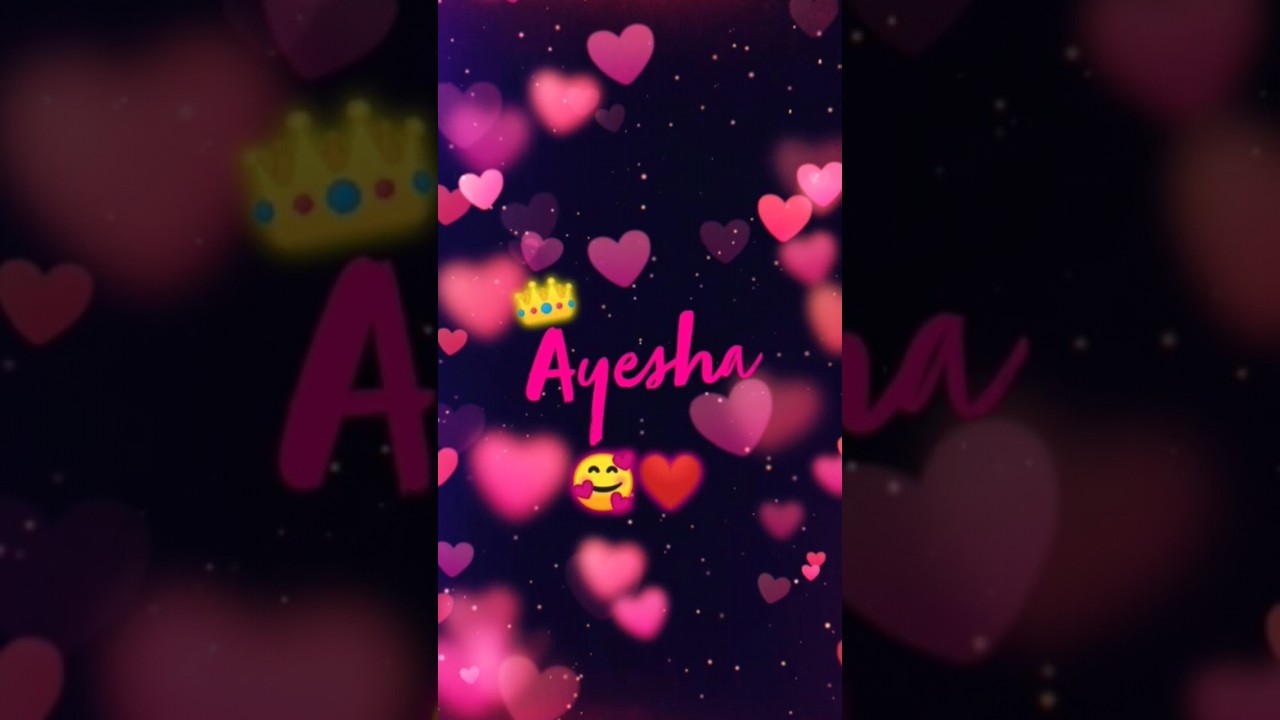 Ayesha💝 Name lover's Beautiful Song Izazat hai #statusvideo #viralvideo #namestatus #yt