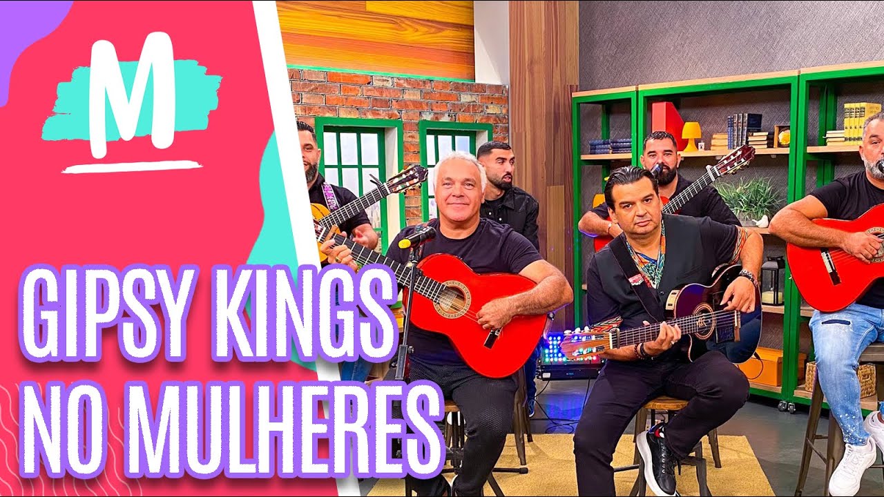 Gipsy Kings anima a tarde no Mulheres- Mulheres (27/09/22)