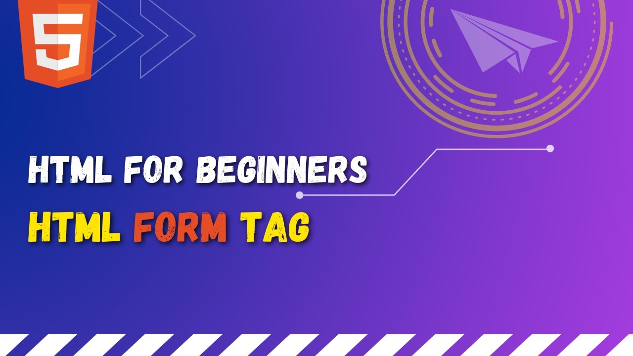 61 HTML form tag and it's attributes | How to work with forms and accept user generated data in HTML