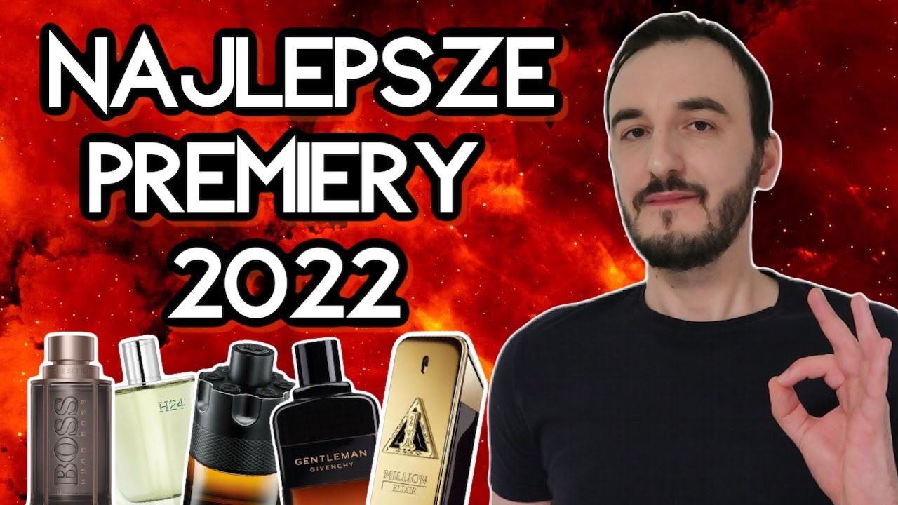 NAJLEPSZE PERFUMY ROKU 2022 / NAJLEPSZE PERFUMOWE PREMIERY 2022 / TOP PERFUM MĘSKICH 2022