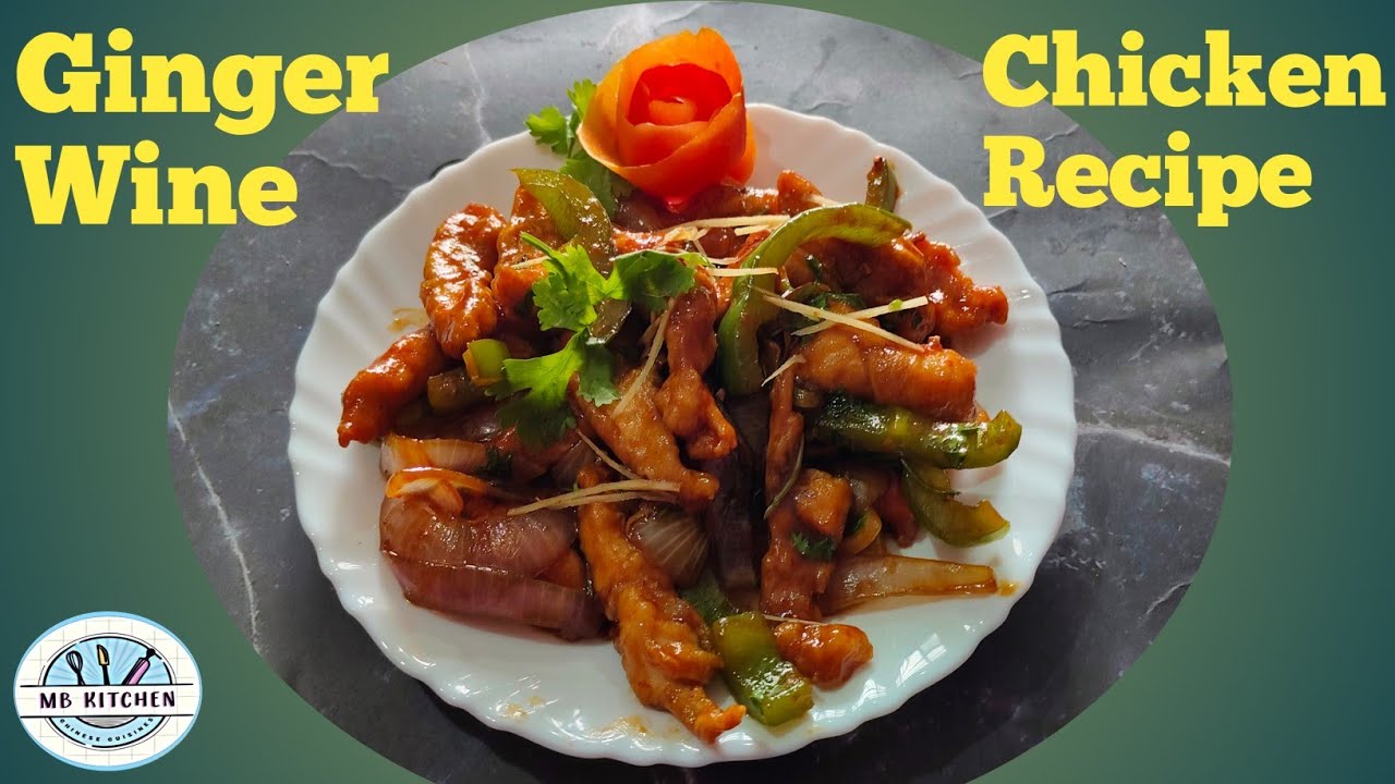 Ginger Wine Chicken