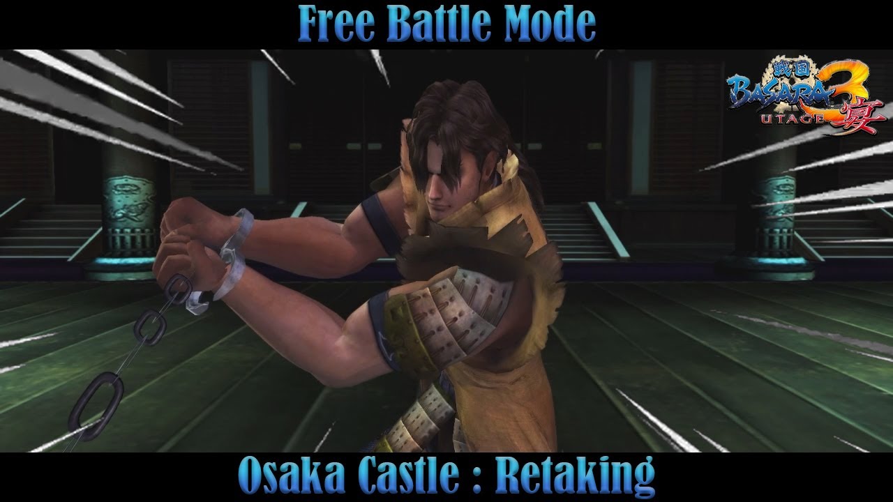Osaka Castle : Retaking | Sengoku Basara 3 Utage