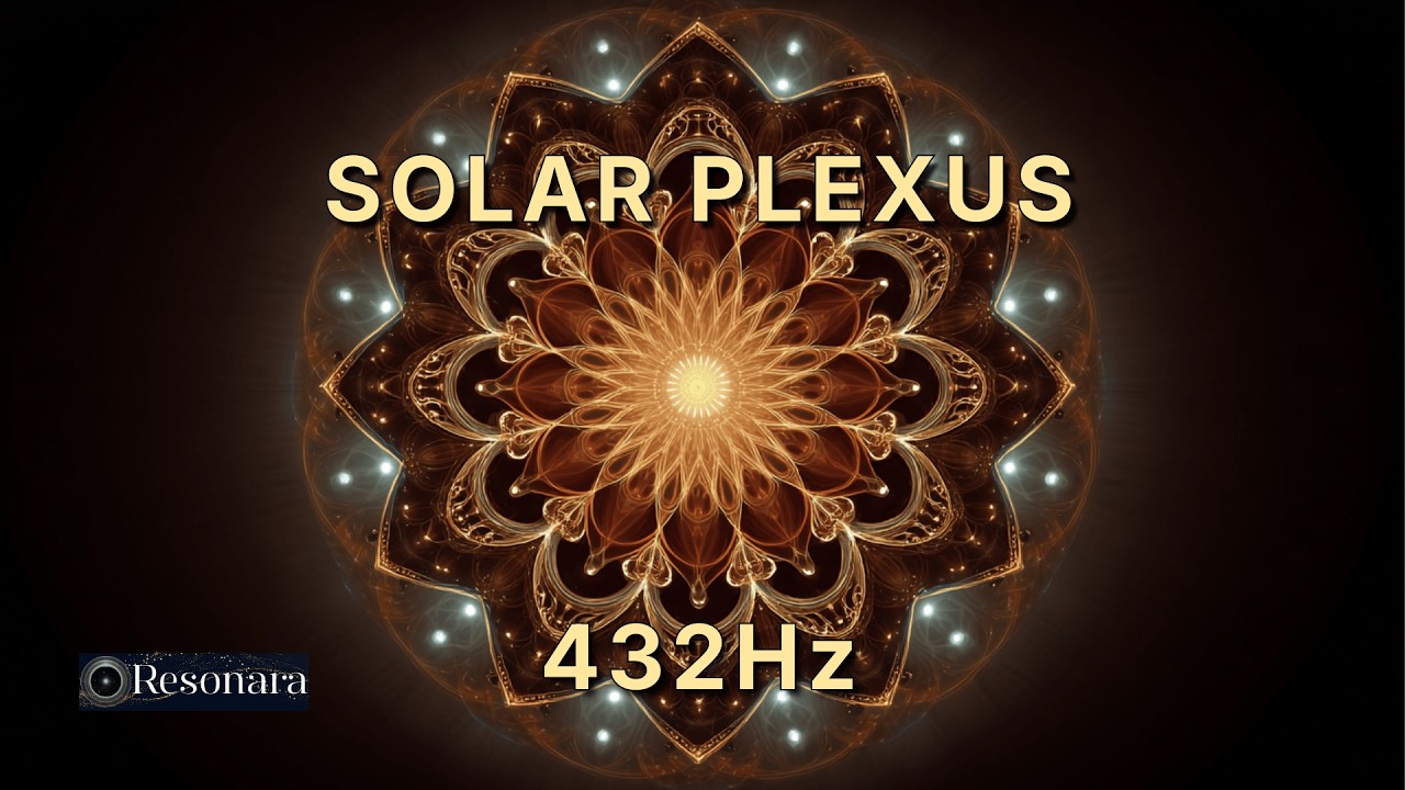 432Hz Solar Plexus Activation – Confidence & Inner Power (2 Hours)