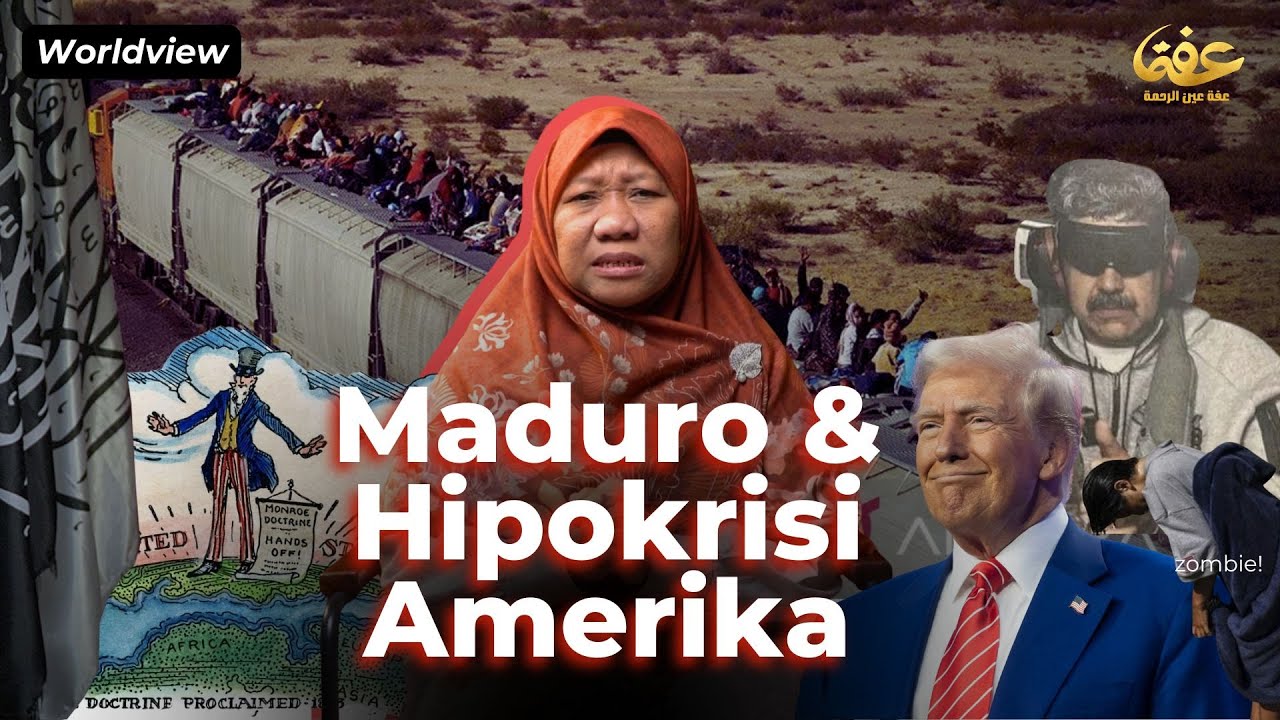 PENANGKAPAN MADURO DAN HIPOKRISI AMERIKA | WORLDVIEW - USTAZAH IFFAH AINUR ROCHMAH