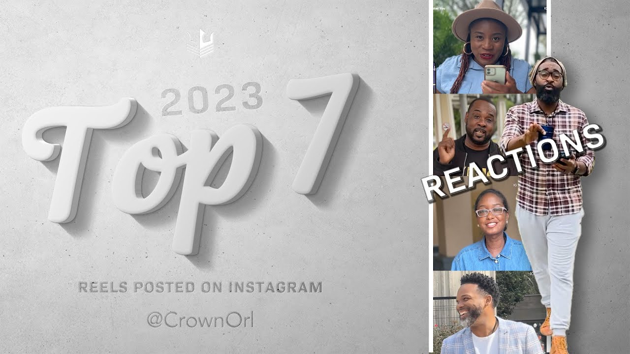2023 - Top 7 Reels Posted @CrownOrl on IG