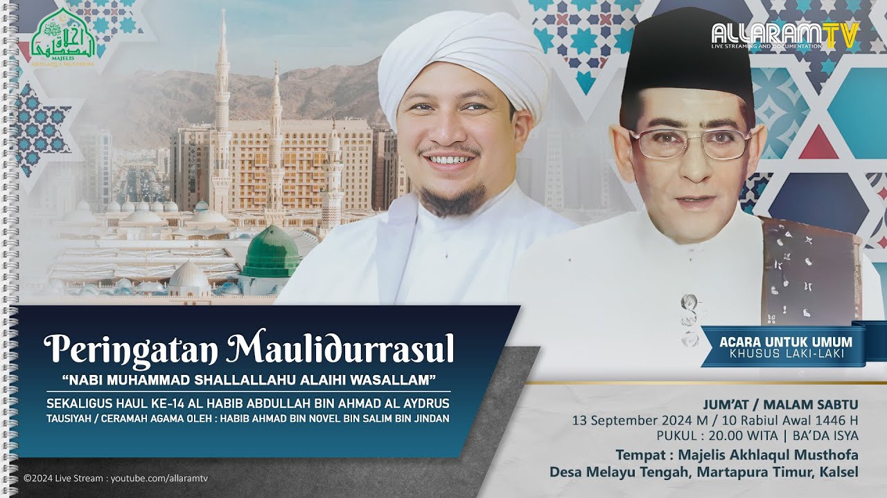 Peringatan Maulidurrasul SAW dan Haul Ke 14 Habib Abdullah Al Aydrus - Kampung Melayu, (13/09/2024).