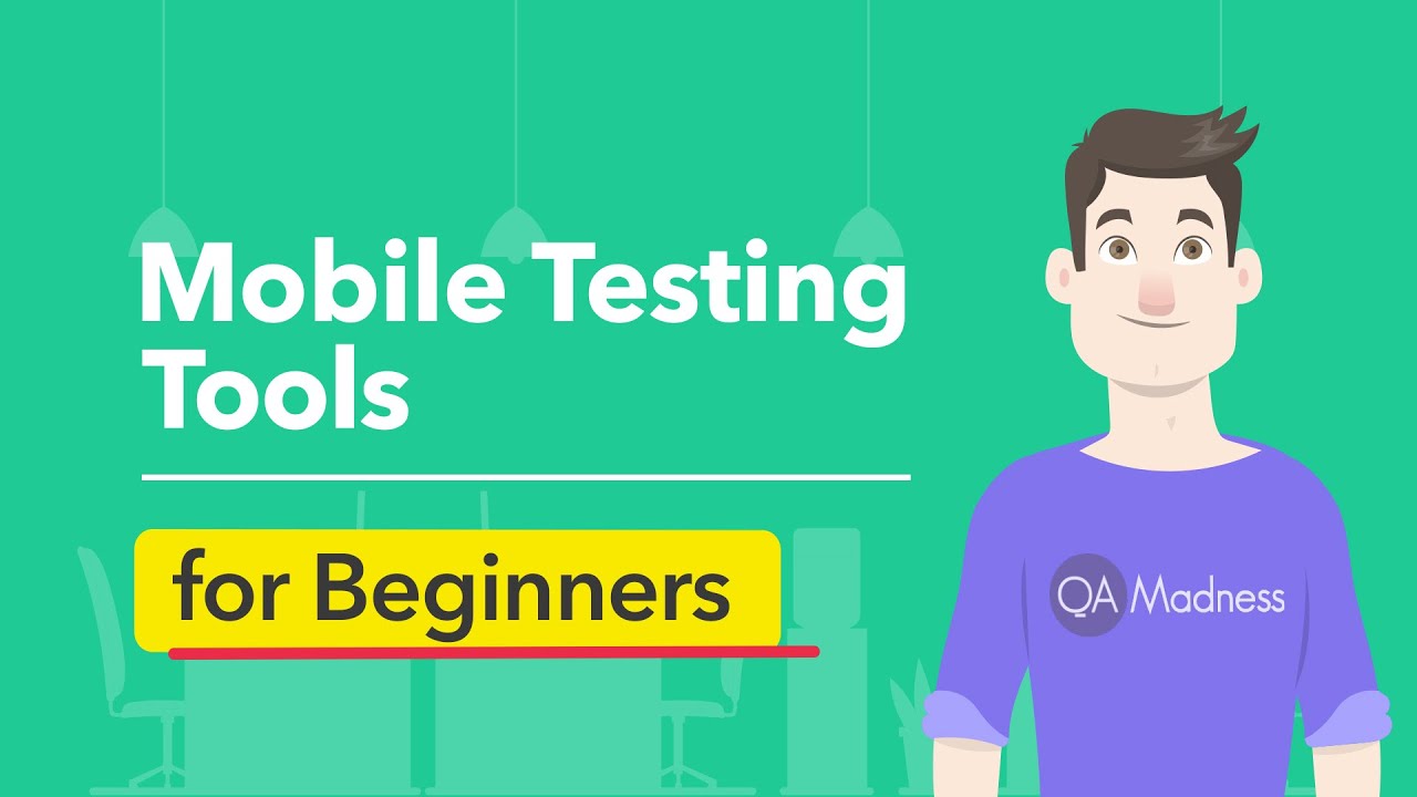 Mobile Testing Tools You Can Start Using Today &ndash; A Beginner's List