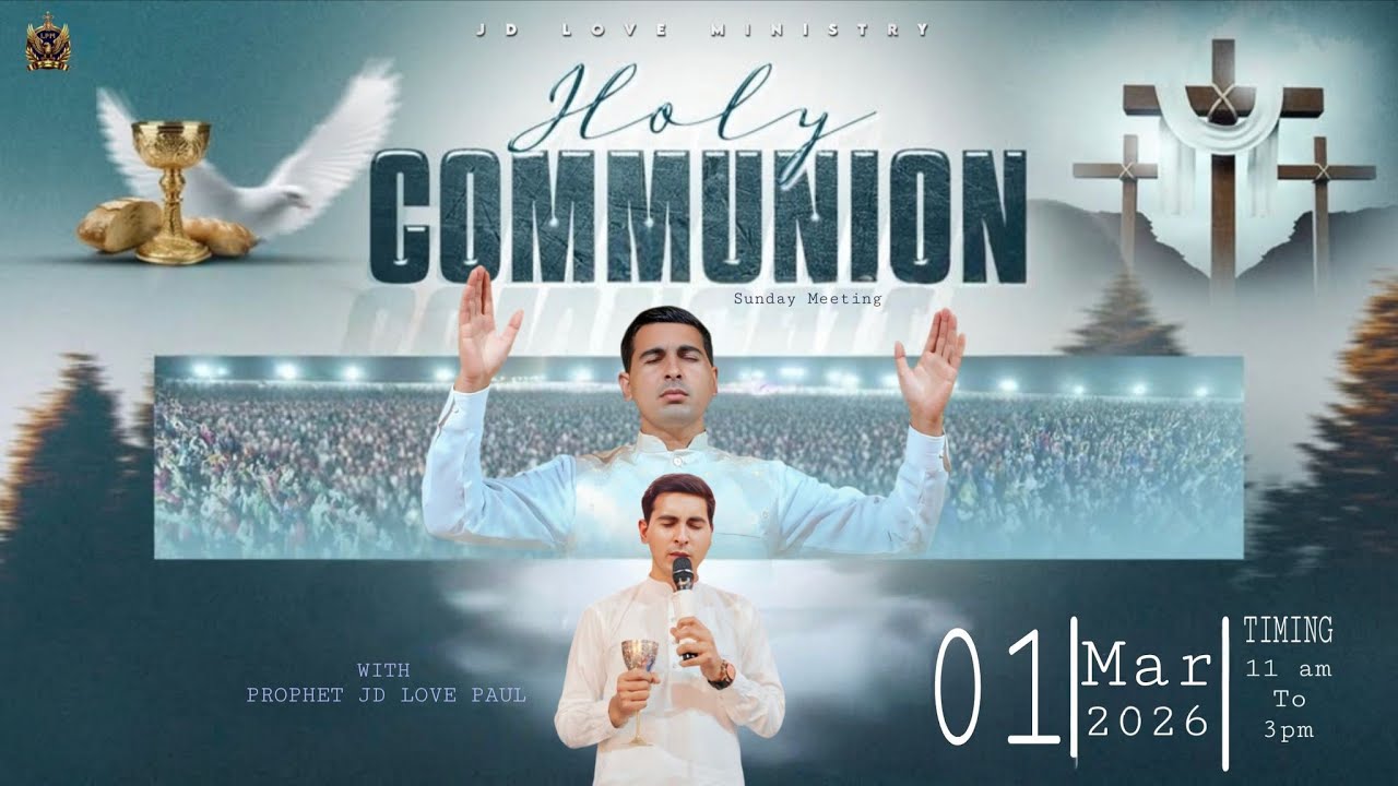 HOLY COMMUNION SUNDAY MEETING | 1-Mar-2026 | JD LOVE MINISTRY