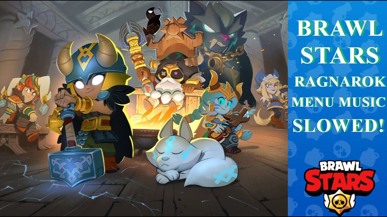 Brawl Stars Ragnarok Menu Music SLOWED!