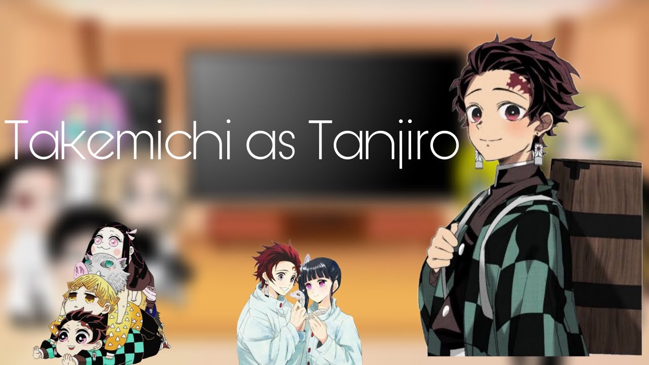 ||Tokyo revengers react to Takemichi as Tanjiro||
