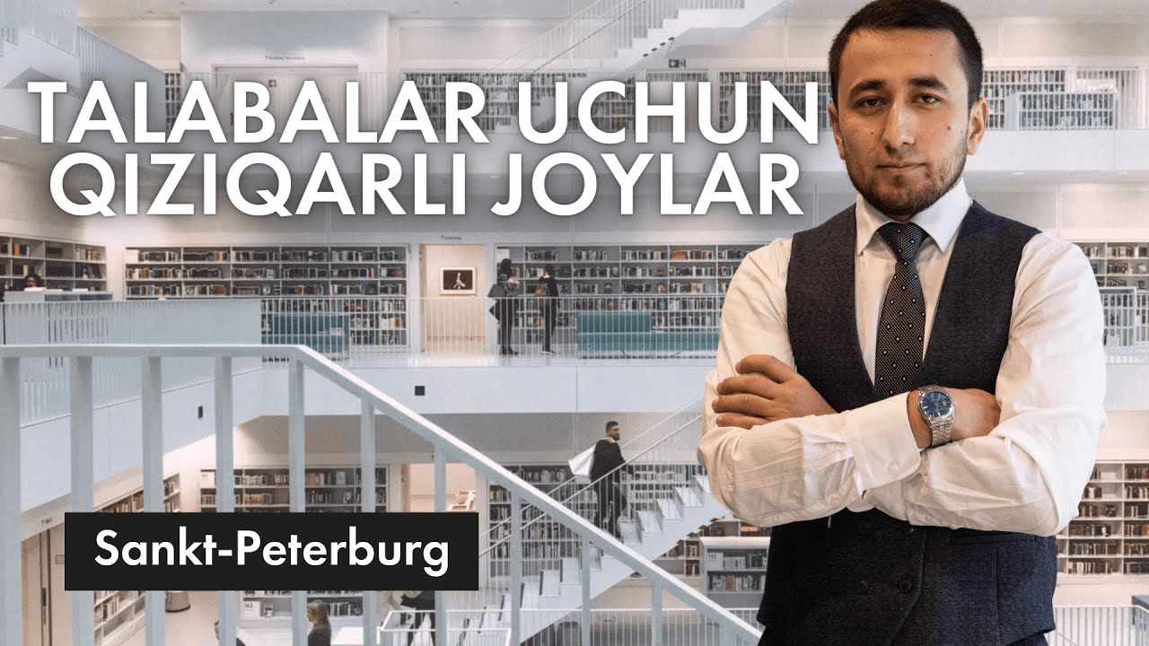 TALABALAR UCHUN QIZIQARLI JOYLAR (Sankt-Peterburg)