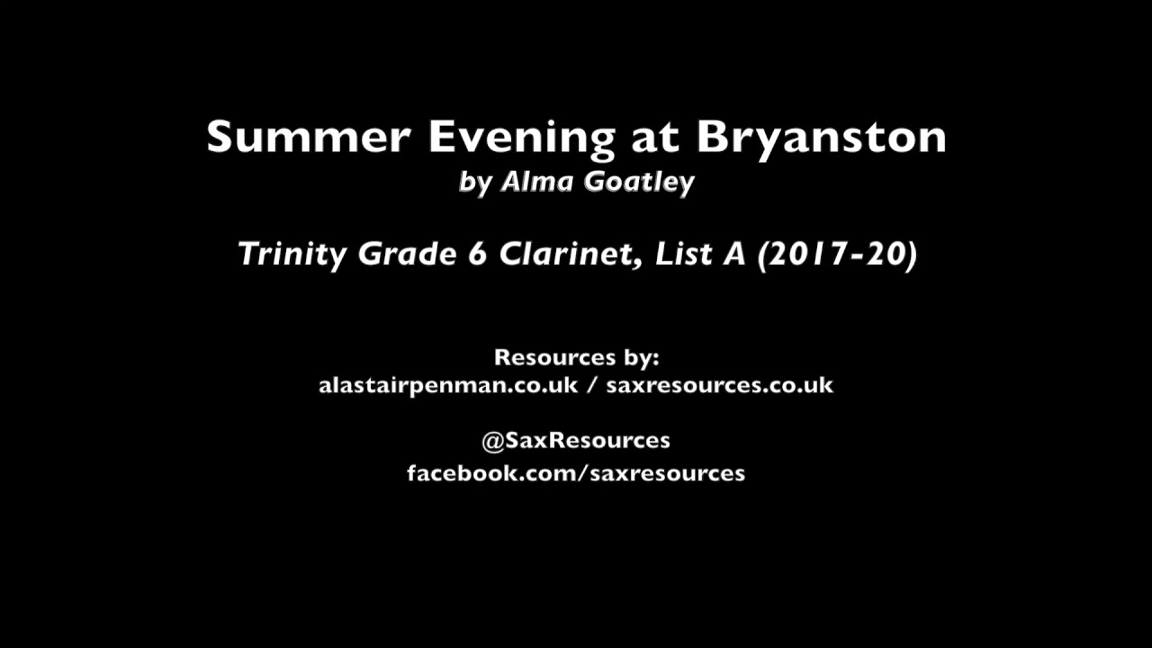 Summer Evening at Bryanston by Alma Goatley.  (Trinity Grade 6 Clarinet)
