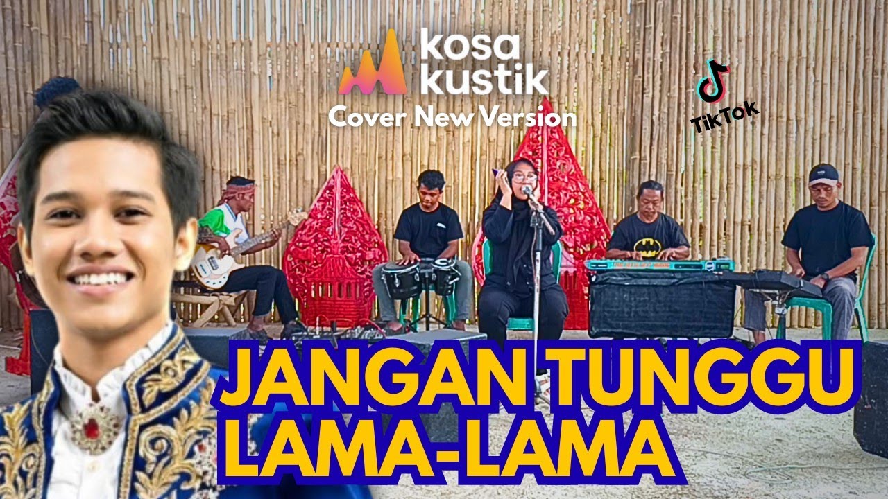 [KOSAKUSTIK] JANGAN TUNGGU LAMA-LAMA COVER VS ORI MANA YANG TERBAIK? | LIVE PRFORMANCE AT SABUKOS