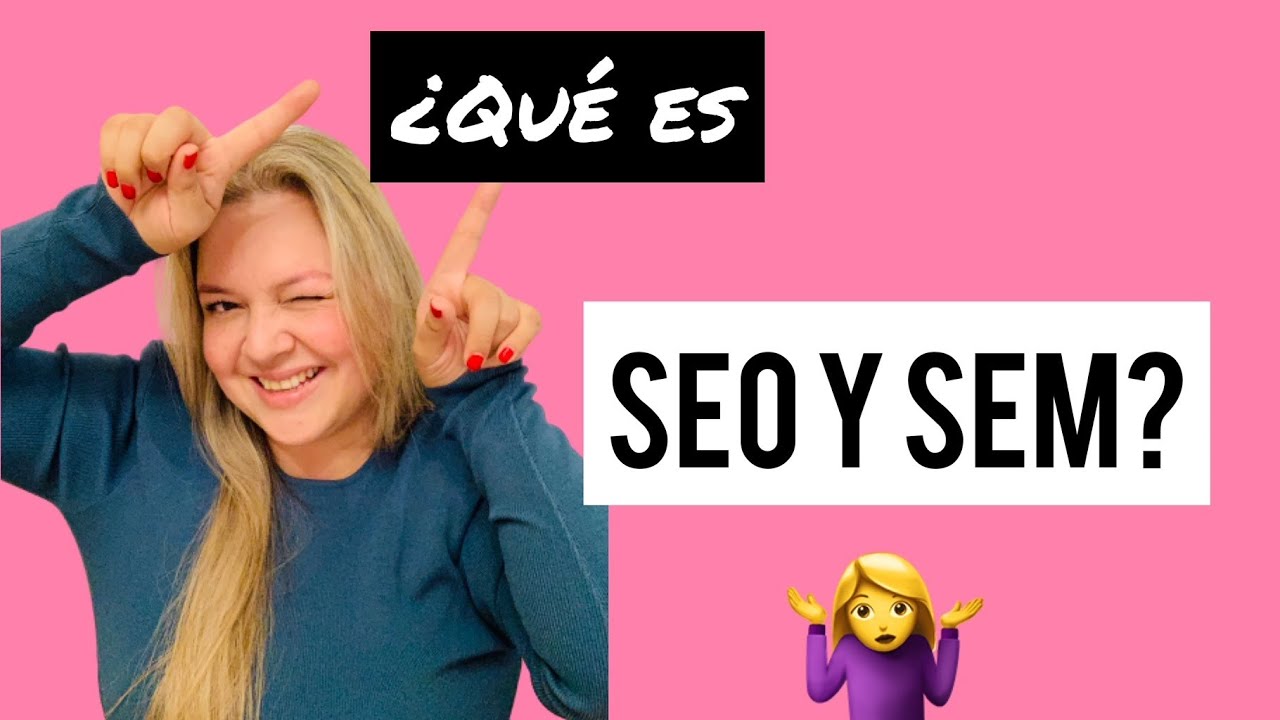 &iquest;Qu&eacute; es SEO y SEM? 🧐💻💲