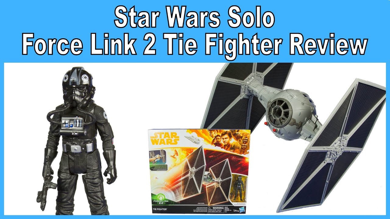 Star Wars Solo Force Link 2 Tie Fighter Review
